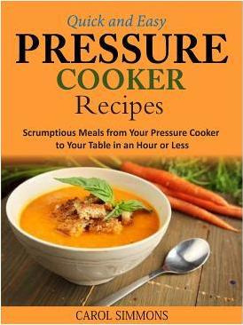 Libro Quick And Easy Pressure Cooker Recipes - Carol Simm...