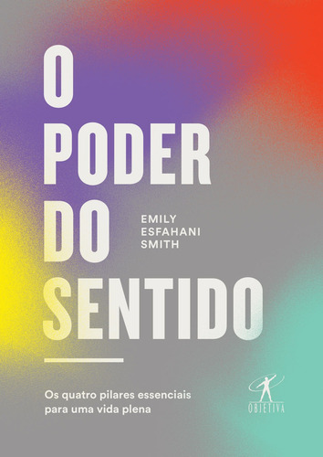 O poder do sentido, de Smith, Emily. Editora Schwarcz SA, capa mole em português, 2017