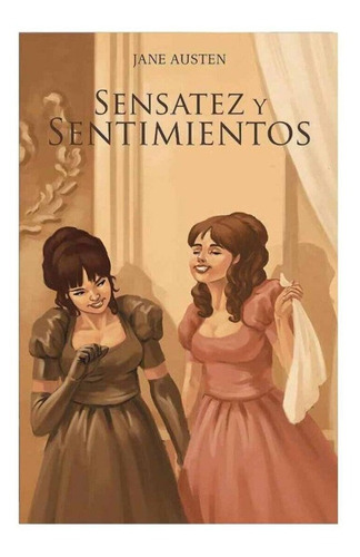 Libro Sensatez Y Sentimientos. Jane Austen