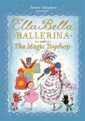 Ella Bella Ballerina And The Magic Toyshop - Jam(bestseller)