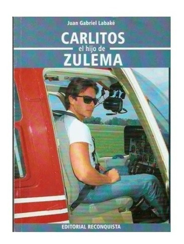 Libro Carlitos El Hijo De Zulema Juan Gabriel Labake