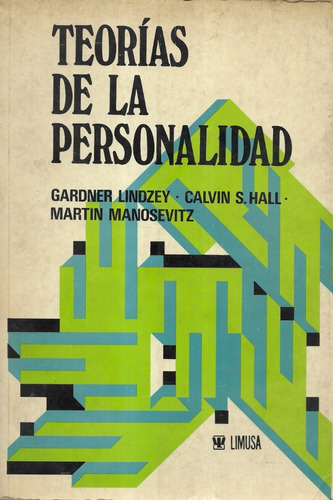 Teorías De La Personalidad / G. Lindzey C. Hall M Manosevitz