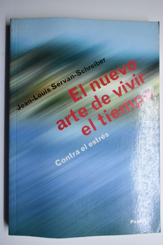 El Nuevo Arte De Vivir El Tiempo: Contra El Estrés  Jeanc173