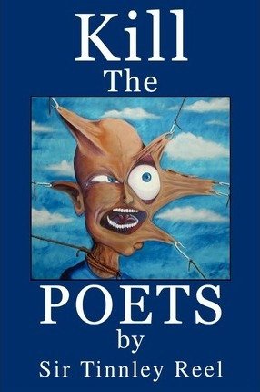 Libro Kill The Poets - Sir Tinnley Reel