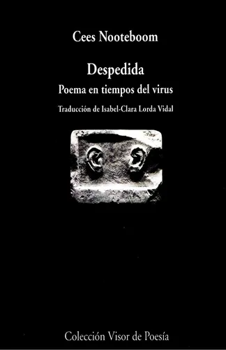 Despedida Poema En Tiempos Del Virus - Cees Nooteboom
