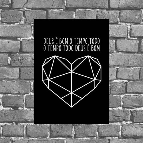 Placa Frase Deus É Bom O Tempo Todo 18x27cm