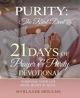 Libro: Purity: The Real Deal: 21 Days Of Prayer & Purity