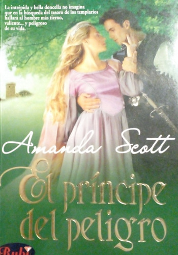 Amanda Scott - El Príncipe Del Peligro