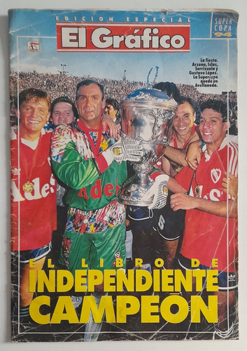 Revista El Grafico Extra 82 Independiente Campeon Supercopa