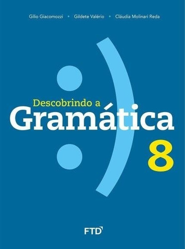 Descobrindo A Gramática - 8º Ano