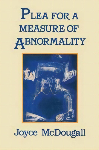 Plea For A Measure Of Abnormality, De Joyce Mcdougall. Editorial Taylor Francis Ltd, Tapa Blanda En Inglés