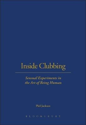 Libro Inside Clubbing : Sensual Experiments In The Art Of...