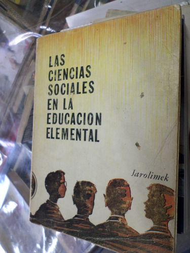 Las Ciencias Sociales En La Educación Elemental-jarolimek