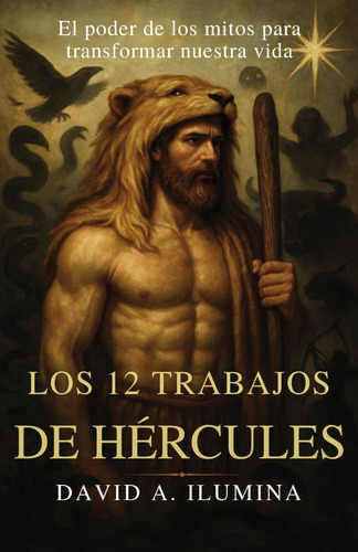 Los 12 Trabajos De Hércules - Descubre El Poder De Los Mitos