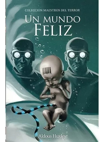 Libro Un Mundo Feliz - Aldous Huxley