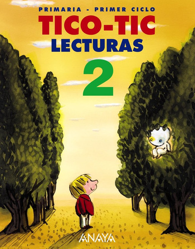 Libro Lecturas 2. Tico-tic. - Basanta Reyes, Antonio