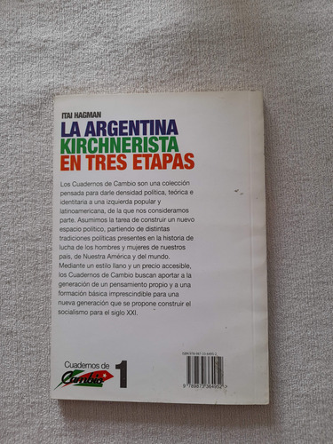 La Argentina Kirchnerista En Tres Etapas - Itai Hagman