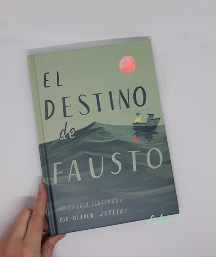 El Destino De Fausto, Una Fábula Ilustrada / Oliver Jeffers 