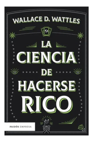 La Ciencia De Hacerse Rico