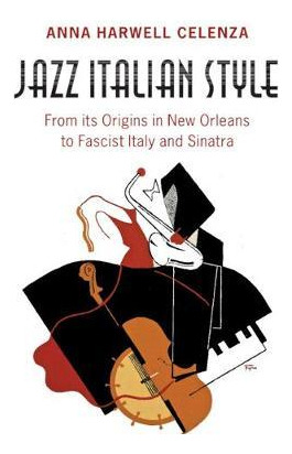 Libro Jazz Italian Style - Professor Anna Harwell Celenza