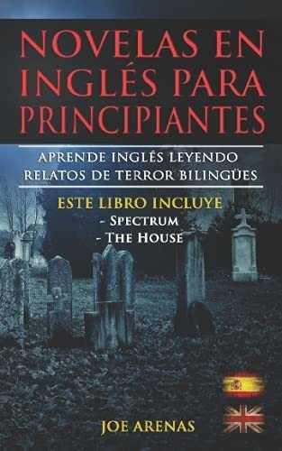 Novelas En Ingles Para Principiantes Aprende Ingles, De Arenas,. Editorial Independently Published En Español