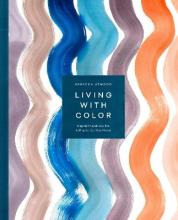 Living With Color : Inspiration And How-tos To Brighten U...