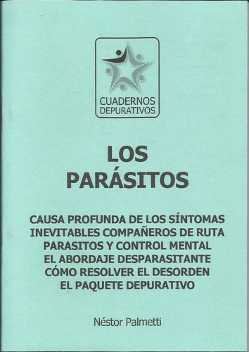 Los Parásitos, Cuaderno Depurativo, Néstor Palmetti