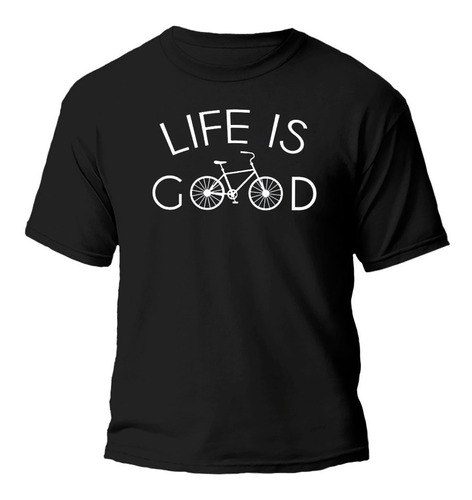Remera Life Is Good Bicicleta 100% Algodón