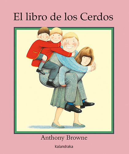 El Libro De Los Cerdos - Browne, Anthony