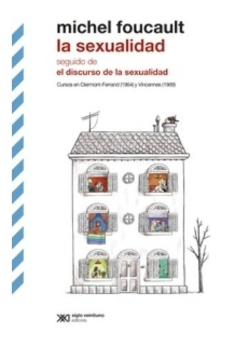 La Sexualidad El Discurso De La Sexualidad - Foucault Michel