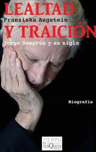 Lealtad Y Traicion ( Tusquets ) D216