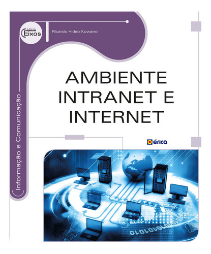Ambiente Intranet E Internet, De Ricardo Hideo Kuwano. Editora Érica - Sob Demanda, Capa Mole Em Português