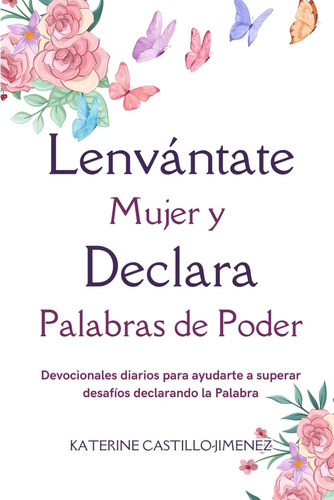 Libro: Devocional: Levántate Mujer Y Declara Palabras De Pod