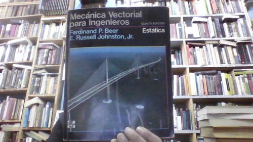Mecanica Vectorial Para Ingenieros Estatica 5 Edicion 