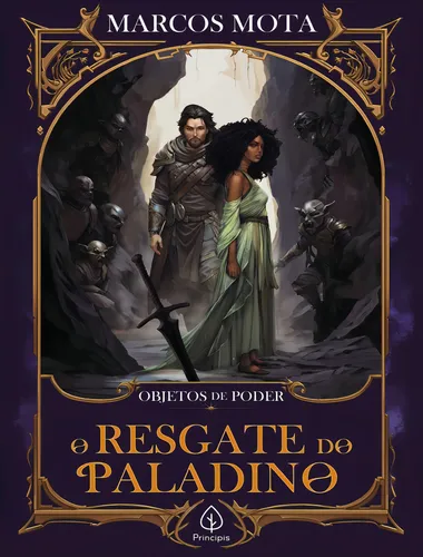 O Resgate Do Paladino - Livro 4, De Mota, Marcos. Editorial Principis, Tapa Mole, Edición 1 En Português, 2024