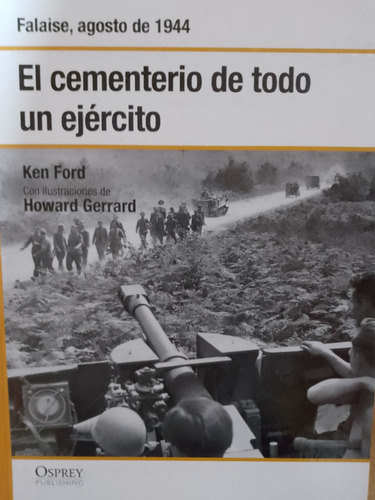 Bolsa De Falaise Aniquilacion De Todo Un Ejercito Osprey (Usado)