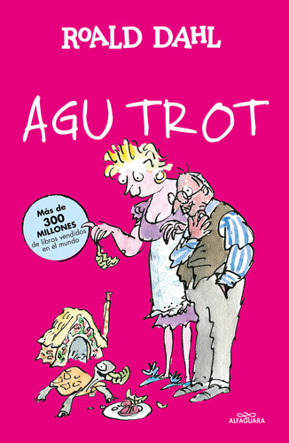 Libro Agu Trot (colecciã³n Alfaguara Clã¡sicos)