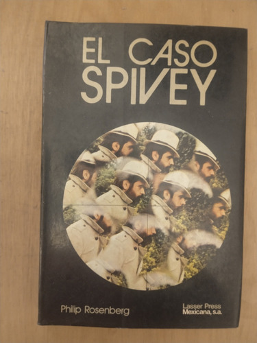 El Caso Spivey - Philip Rosenberg