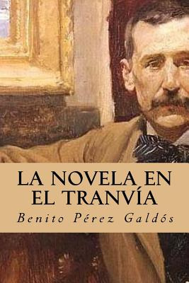 Libro La Novela En El Tranvã­a - Perez Galdos, Benito