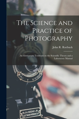 Libro The Science And Practice Of Photography [microform]...