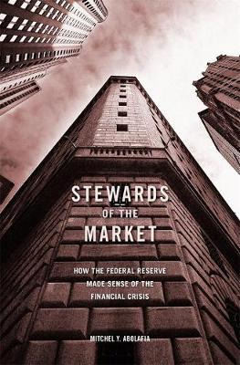Libro Stewards Of The Market : How The Federal Reserve Ma...