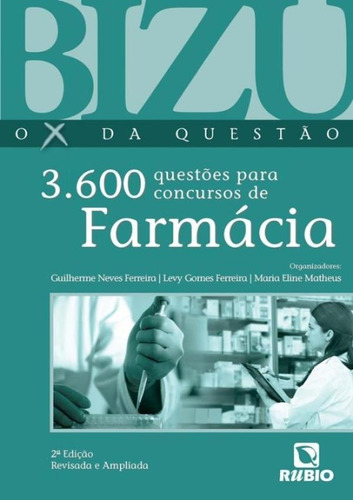 Bizu  O X Da Questão  3.600 Questões P Concursos De Farmacia