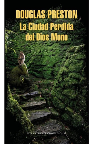 Ciudad Perdida Del Dios Mono, La - Douglas, Lincoln Child