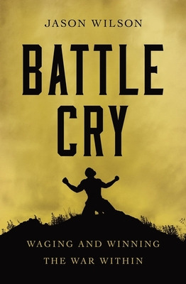 Libro Battle Cry: Waging And Winning The War Within - Wil...