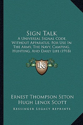 Libro Sign Talk: A Universal Signal Code, Without Apparat...