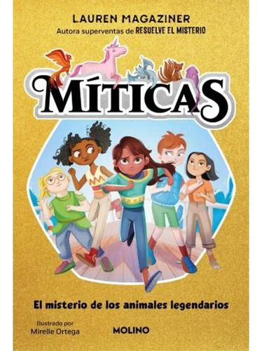 Miticas 1. Misterio De Los Animales Lege - Lauren Magaziner