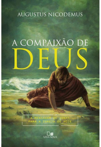 Compaixao De Deus, A