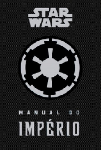 Star Wars - Manual Do Imperio - Bertrand