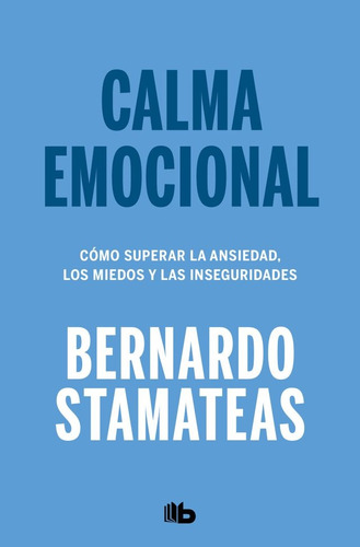 Calma Emocional - Bernardo Stamateas