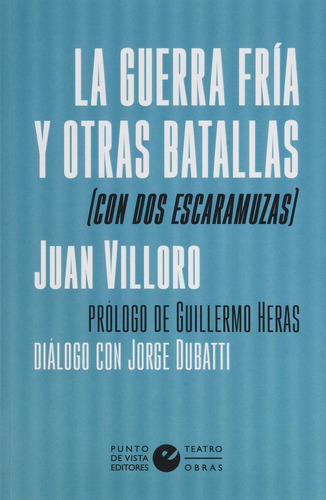 Guerra Fría Y Otras Batallas (con Dos Escaramuzas) - Juan Vi